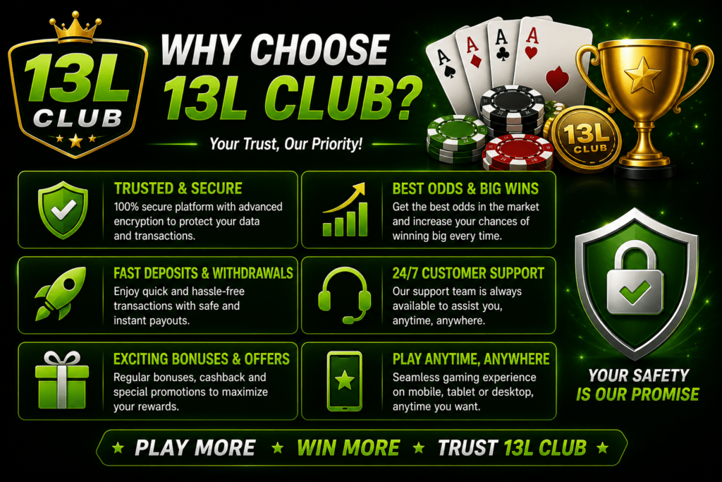 why choose 13l club